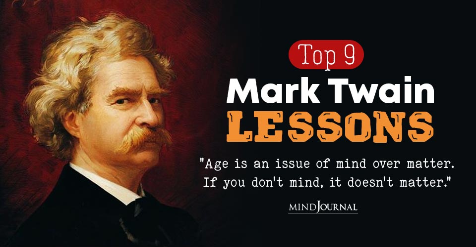 Top 9 Mark Twain Lessons for Living A Kick-Ass Life