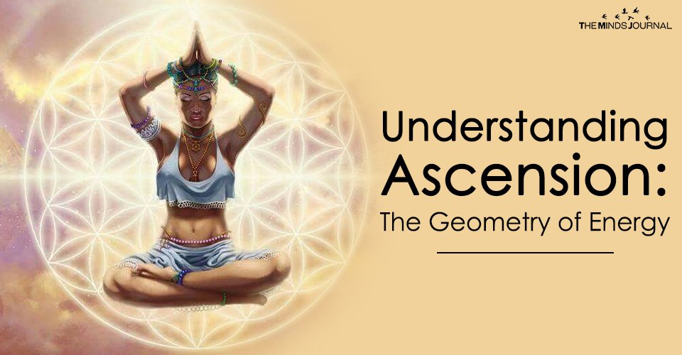 Understanding Ascension: The Geometry of Energy
