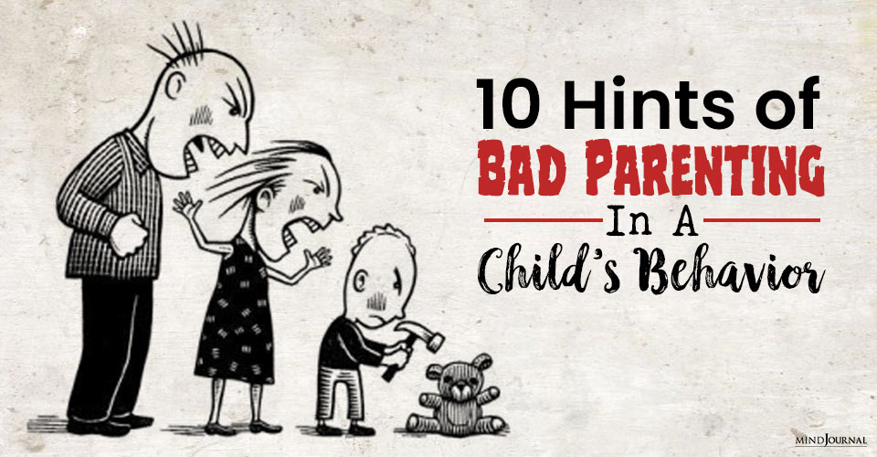 Hints of Bad Parenting in Childs Behavior