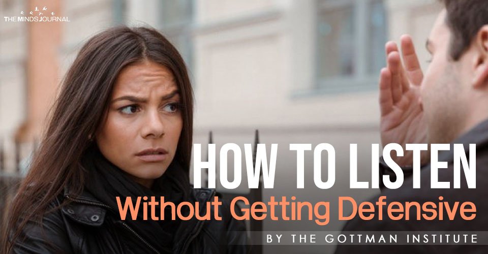 How to Listen Without Getting Defensive