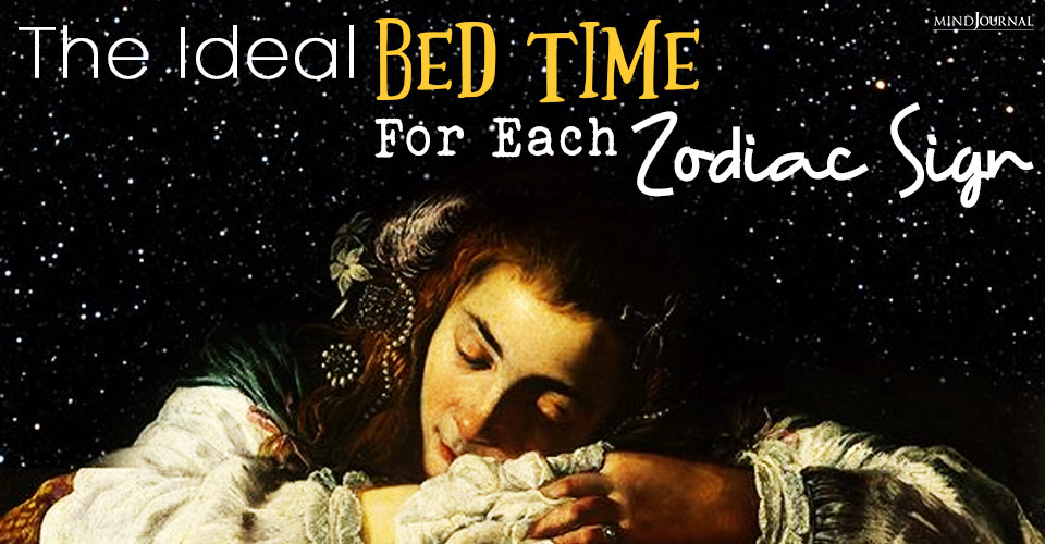 The Ideal Bed Time For Each Zodiac Sign — Based On Their Specific Sleep Needs