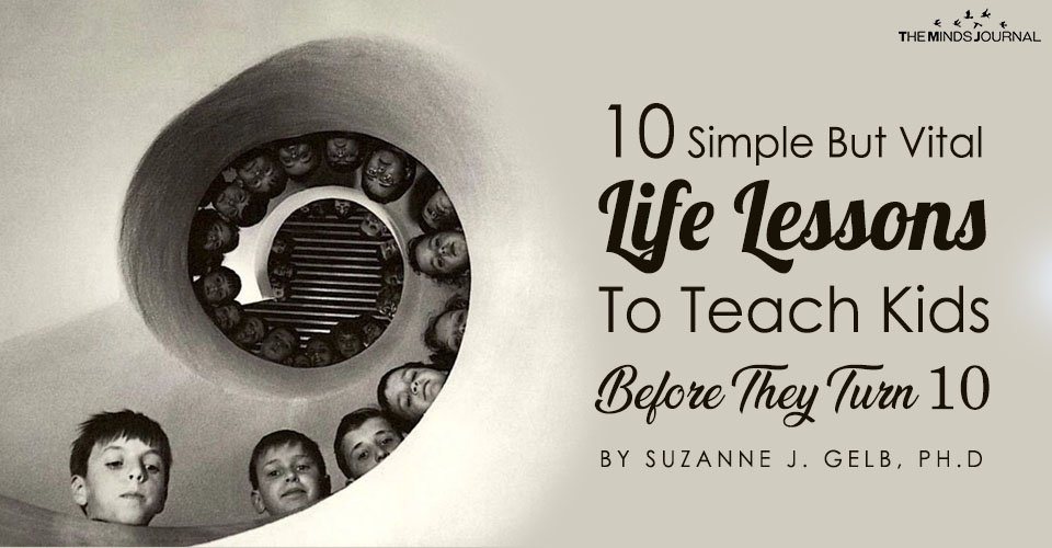 10 Simple But Vital Life Lessons To Teach Kids Before They Turn 10