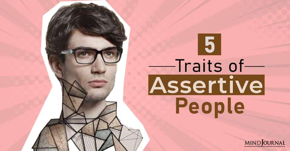 5 Traits of Assertive People