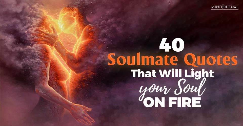 40 Soul Partner Quotes That Will Light Your Heart On Fire