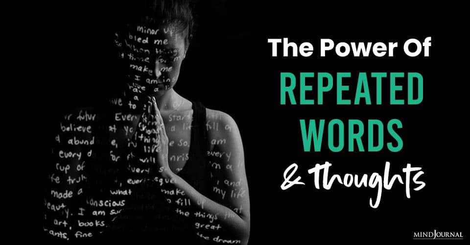The Power of Repeated Words and Thoughts