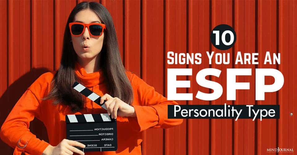 10 Signs You Are An ESFP Personality Type
