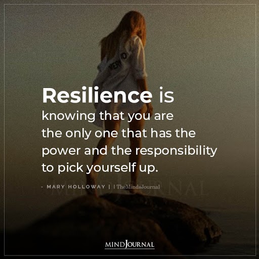Resilience-is-knowing-that-you-are-the-only-one