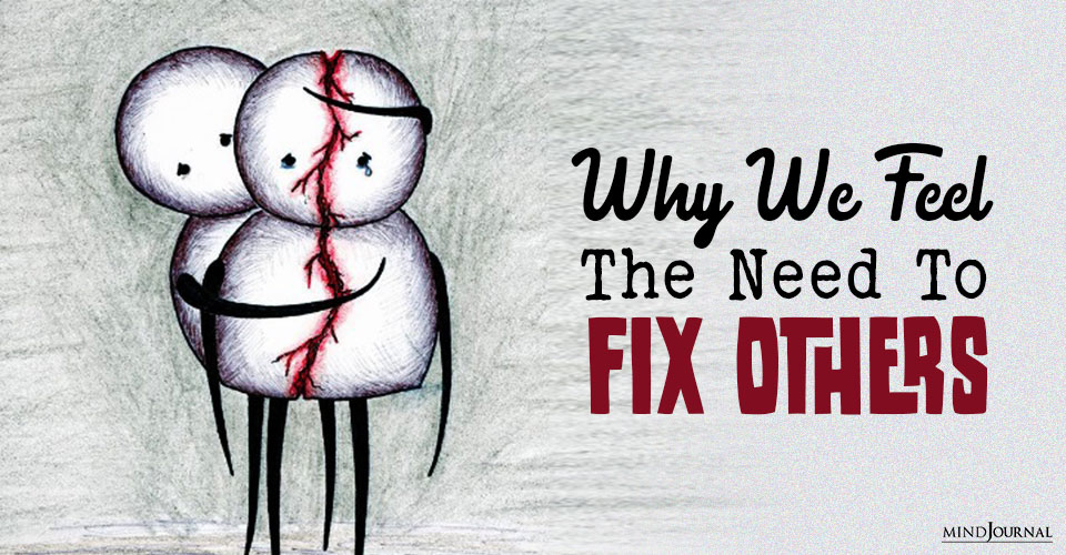 Addicted to Helping: Why We Feel The Need To Fix Others