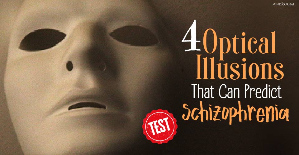 Schizophrenia Optical Illusion: 4 Illusions That Can Predict This Illness