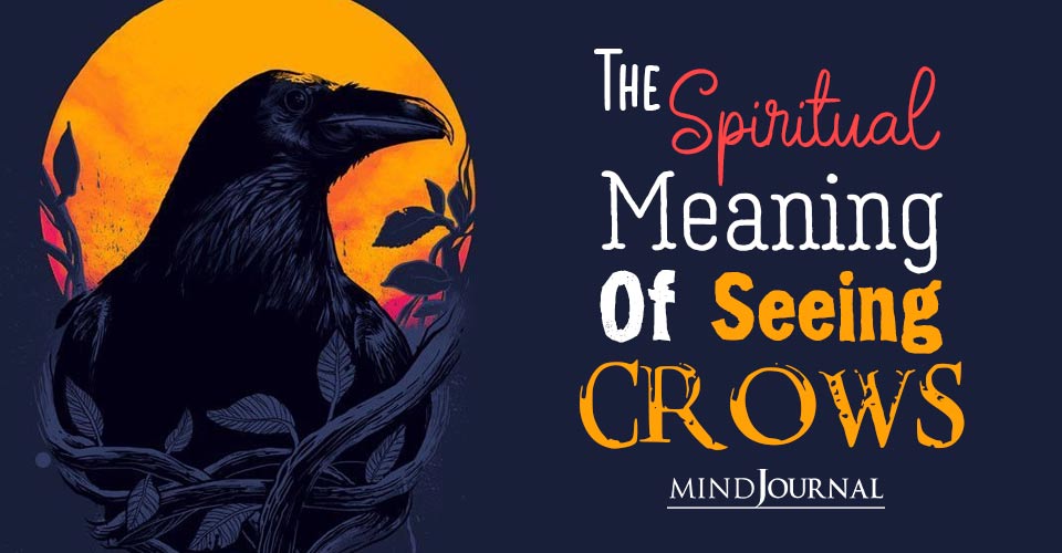 Spiritual Meaning Of Seeing Crows: 6 Esoteric Crow Symbolism