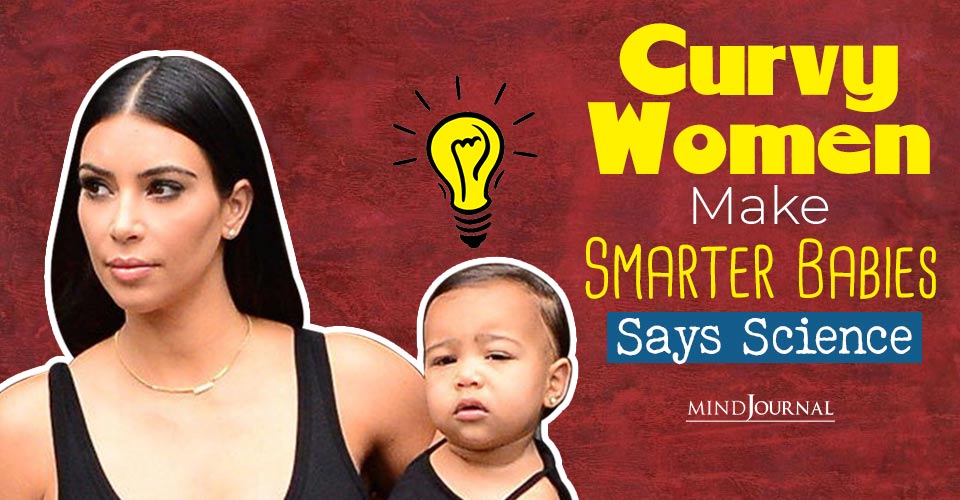 Is Your Body Shape Linked To Your Child’s Intelligence? Curvy Women Make Smarter Babies, Says Science 