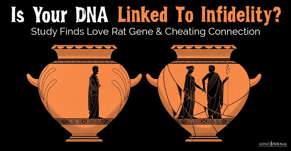 Is Infidelity Genetic? A Study States That People With The Love Rat Gene Are Exposed To Cheating