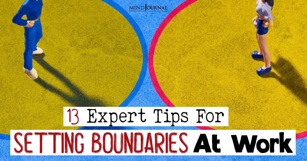 Work-Life Balance: 13 Tips For Setting Boundaries At Work