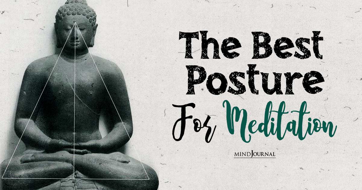 What Is The Best Posture For Meditation Practice? 6 Best Ways To Sit For Meditation