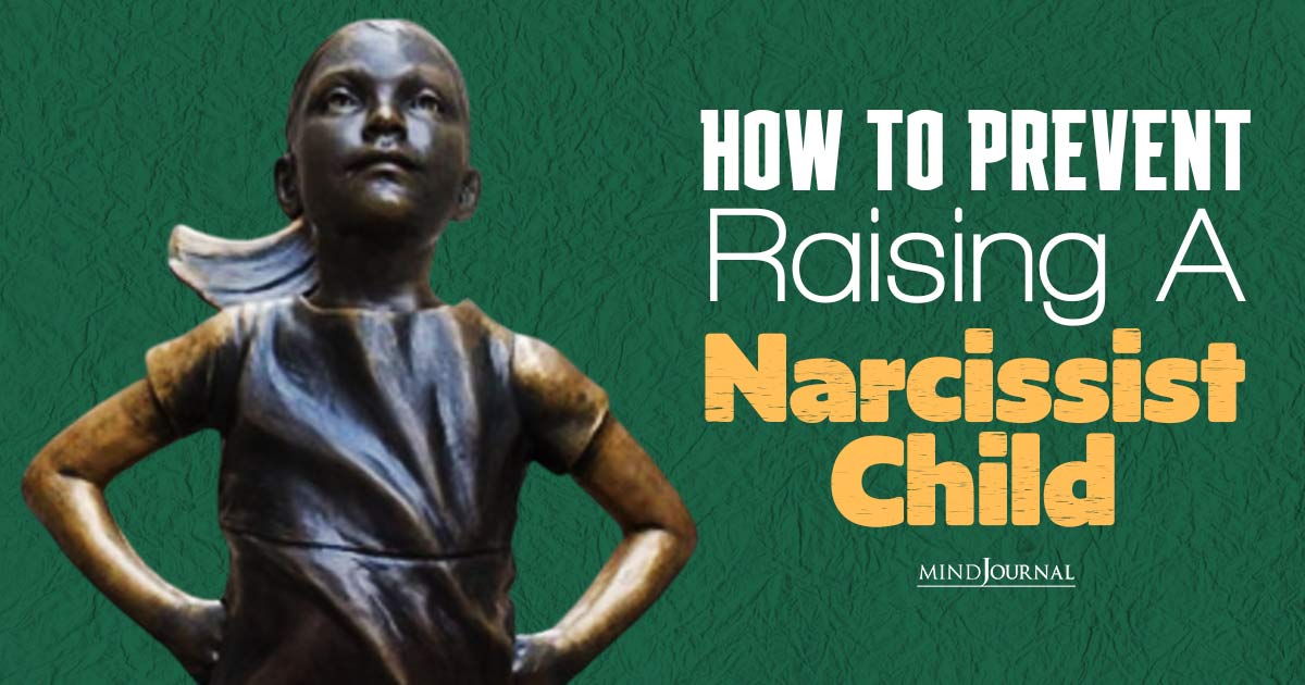 Parenting : How To Prevent Raising A Narcissist Child