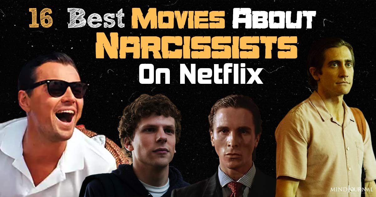 movies aNarcissism On Screen: Movies About Narcissists On Netflixbout narcissists on netflix