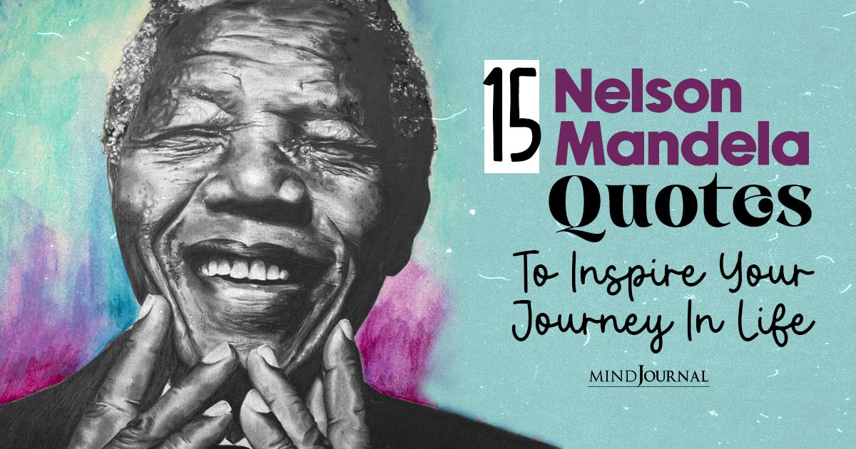 Famous Nelson Mandela Quotes About Life