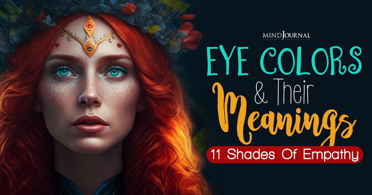 11 Eye Colors And Their Meanings For Empaths and Highly Sensitive Individuals