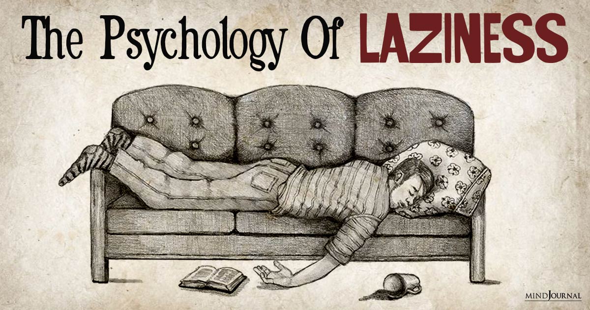 Understanding The Psychology Of Laziness: 7 Strategies For Overcoming Procrastination