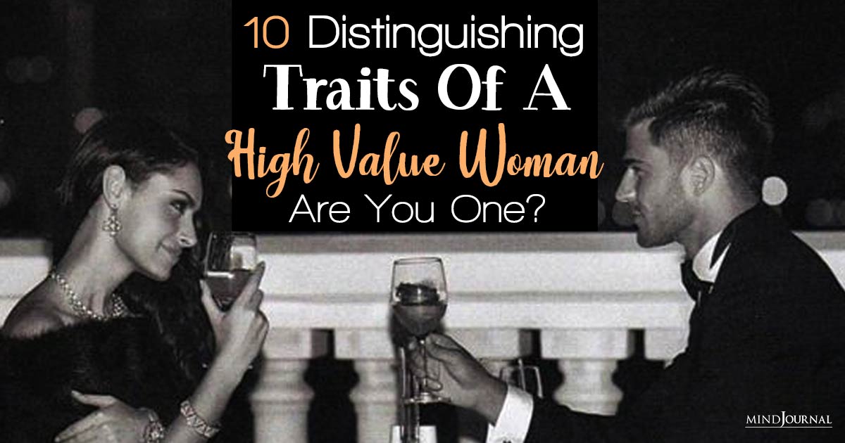 10 High-Value Woman Traits That Sets You Apart From Others