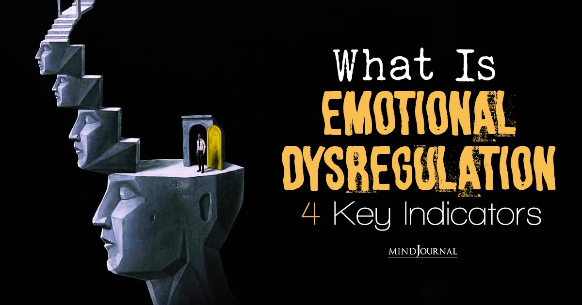 What Is Emotional Dysregulation And Strategies For Finding Stability In Daily Life