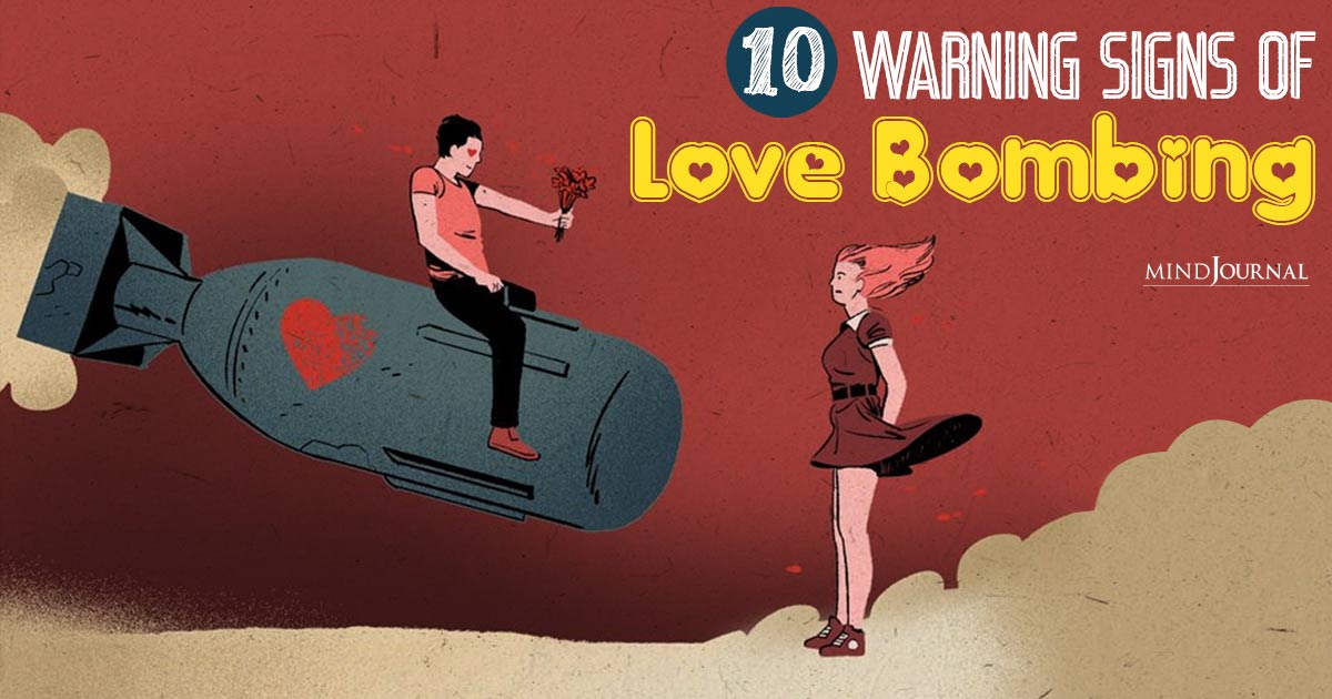 Is It Love Or A Trap? 10 Ominous And Warning Signs Of Love Bombing