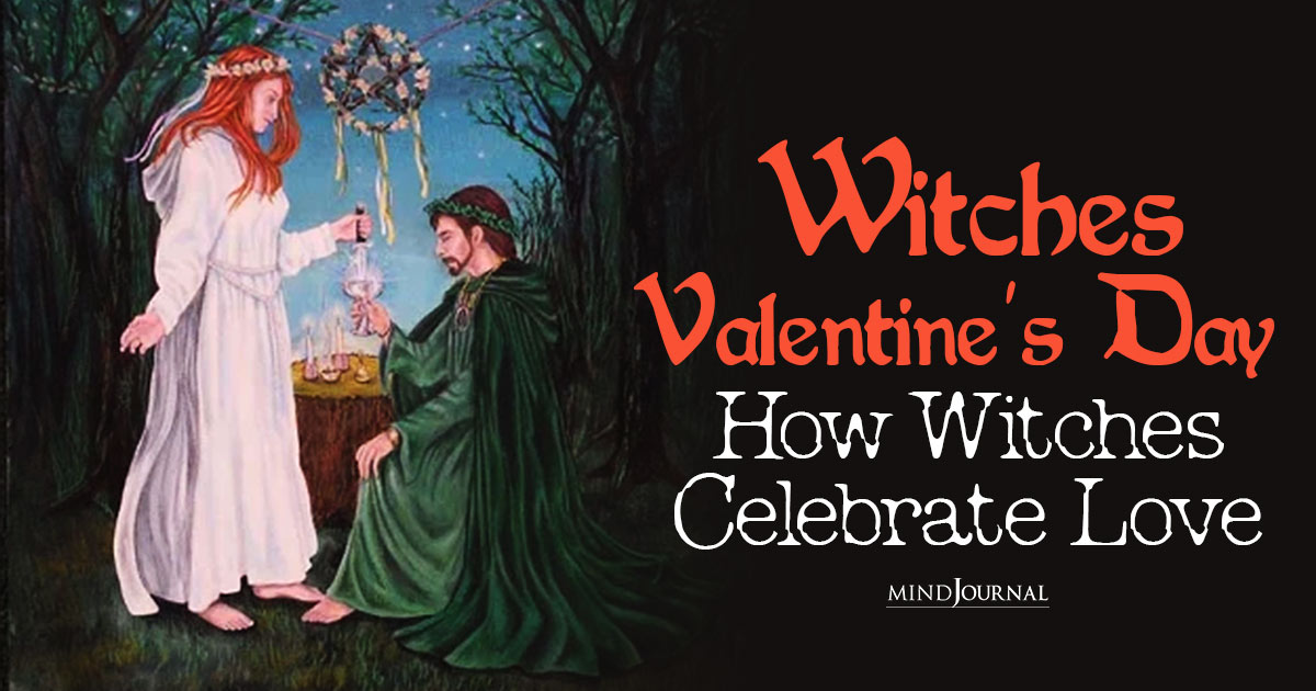 Witches’ Valentine’s Day: How Witches Celebrate Love With 4 Festivals Of Divine Union