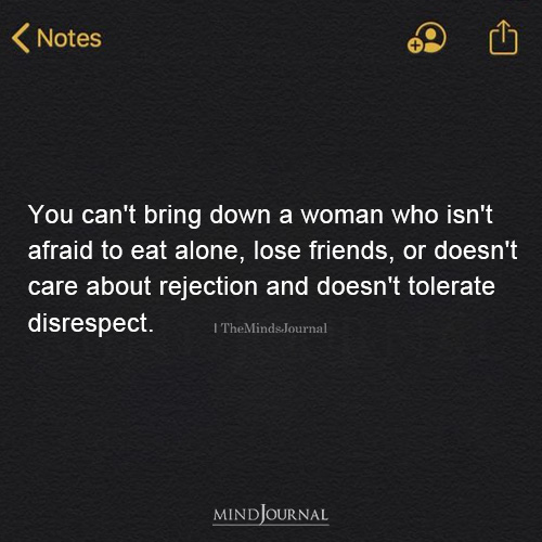 You Can't Bring Down A Woman
