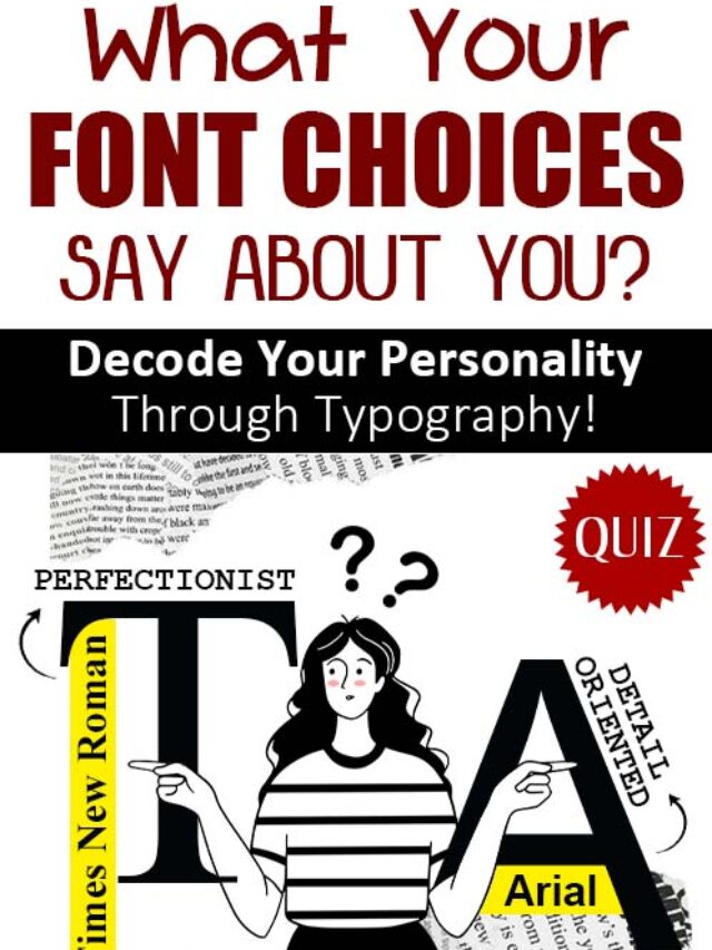What Your Font Choices Say About You?