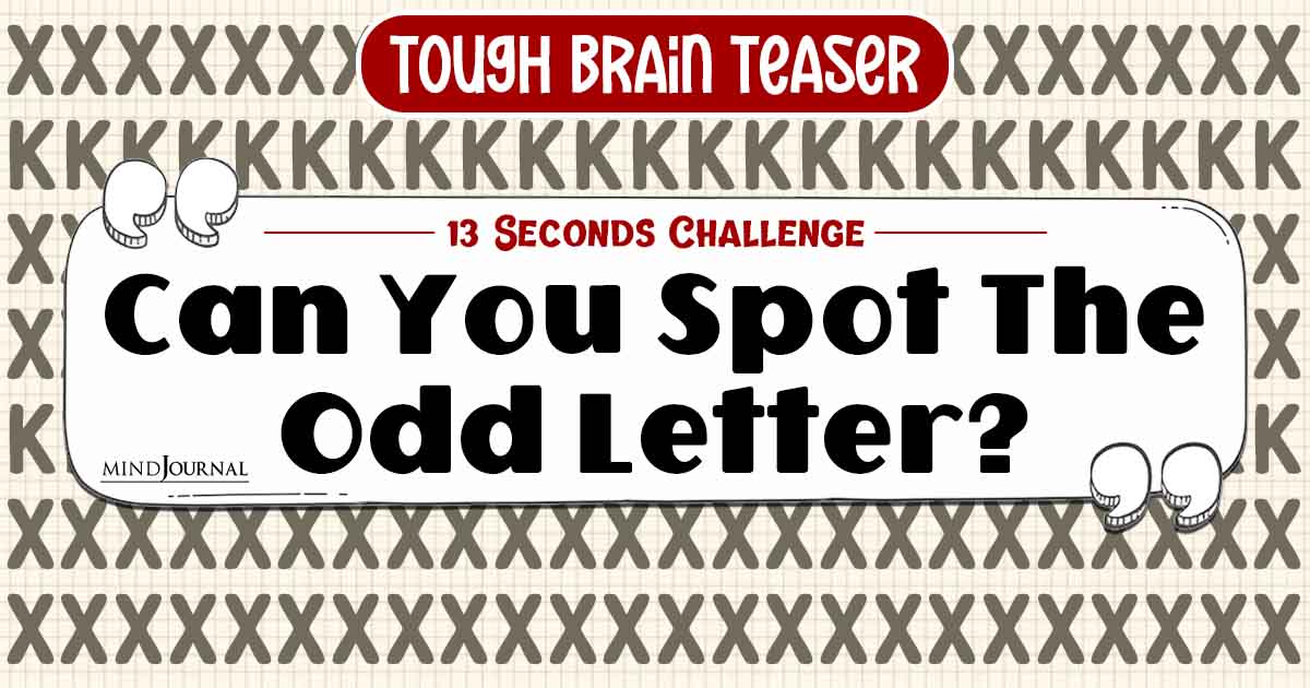 Genius Level IQ Test: Can You Spot the Odd Letter in 13 Seconds? Tough Brain Teaser!