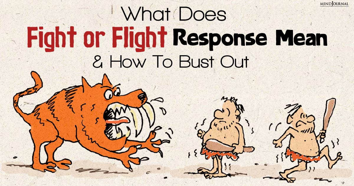 What Does Fight or Flight Response Mean and How to Bust Out