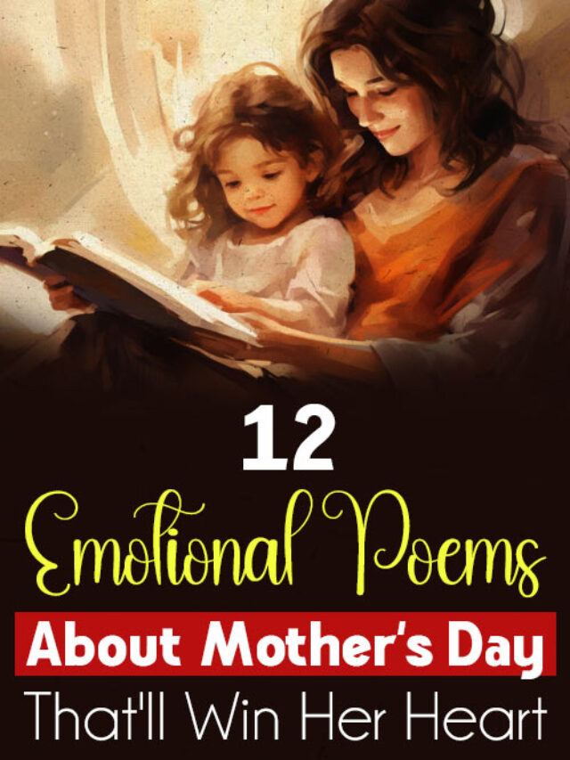 12 Heartwarming Poems About Mother’s Day That Will Win Her Heart
