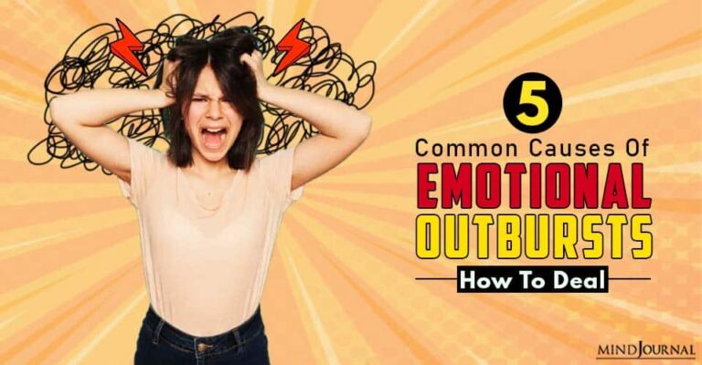 5 Common Causes Of Emotional Outbursts And How To Deal
